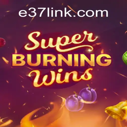 Explorando o Vibrante Mundo de SuperBurningWins no E37.COM