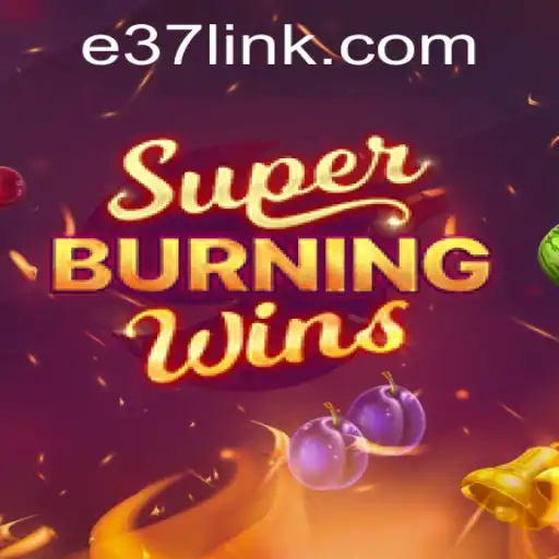 Explorando o Vibrante Mundo de SuperBurningWins no E37.COM